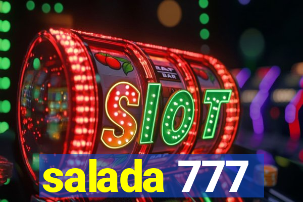 salada 777